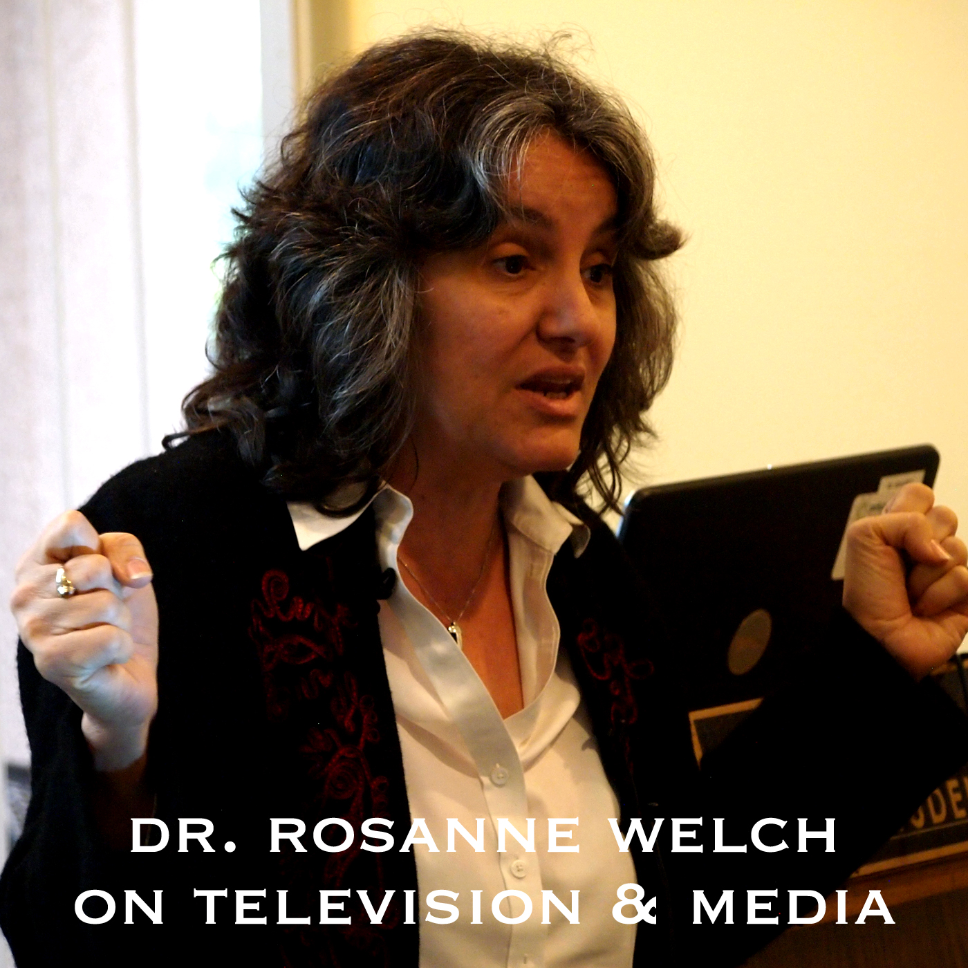 On Screenwriting and Media with Dr. Rosanne Welch