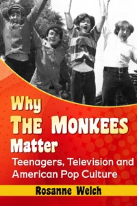 Watch Now: Rosanne Welch talks about “Why The Monkees Matter” with Jean Hopkins Power [Video] (45 mins)