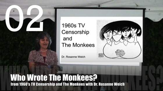 Who Wrote The Monkees? from1960's TV Censorship and The Monkees with Dr. Rosanne Welch 