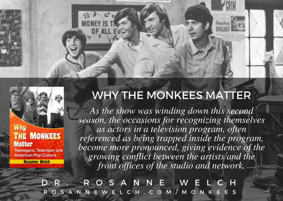 Quotes from “Why The Monkees Matter” by Dr. Rosanne Welch –  52 in a series – Trapped in a TV Show