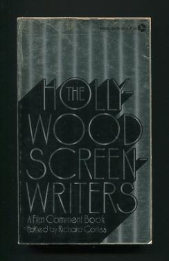 From The Research Vault: The Hollywood Screenwriters: A Film Comment Book. Richard Corliss