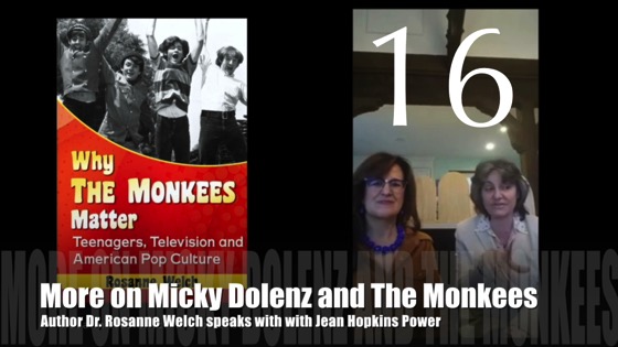 16: More on Micky Dolenz and The Monkees : “Why The Monkees Matter” Interview with Jean Power [Video] (0:56)