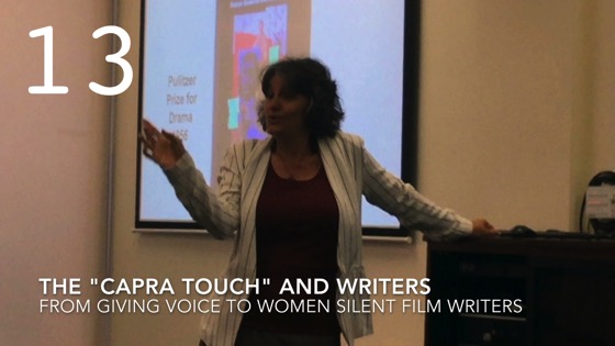 The “Capra Touch” and Writers from Giving Voice to Silent Films and the Far From Silent Women Who Wrote Them with Dr. Rosanne Welch [Video]