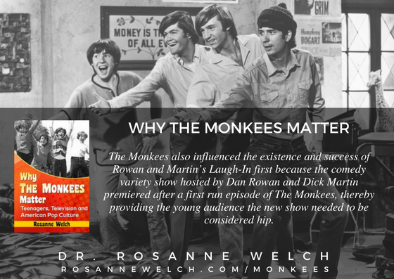 Quotes from “Why The Monkees Matter” by Dr. Rosanne Welch – 96 in a series – Laugh-In