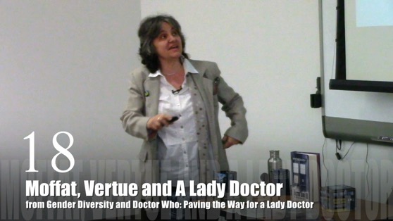 18 Moffat, Vertue and a Lady Doctor from Gender Diversity in the Who-niverse [Video] (1:08)