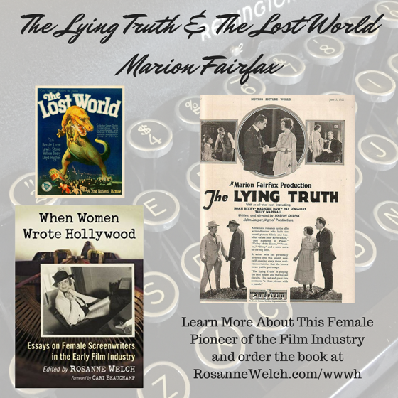 When Women Wrote Hollywood - 13 in a series - The Lying Truth & The Lost World, Wr: Marion Fairfax