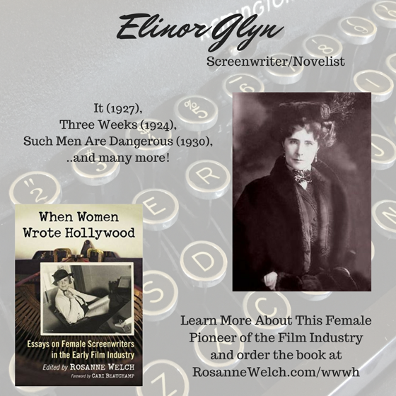 When Women Wrote Hollywood - 15 in a series - Elinor Glyn