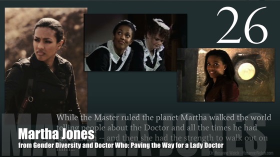 26 Martha Jones from Gender Diversity in the Who-niverse [Video] (1:01)
