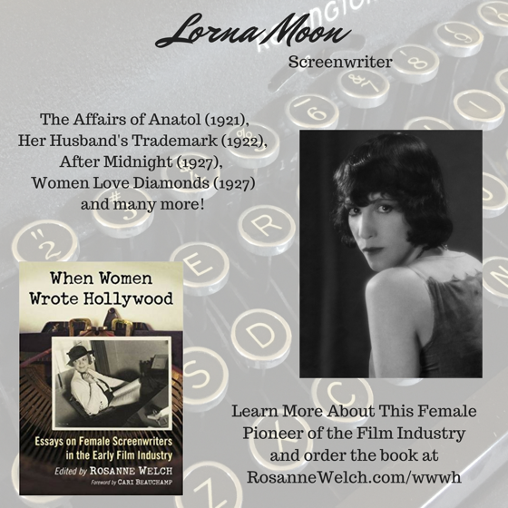 When Women Wrote Hollywood - 24 in a series - Lorna Moon (Nora Helen Wilson Low)