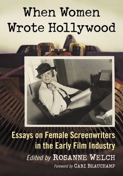 “When Women Wrote Hollywood” Book Launch Event [Video] (31:40)