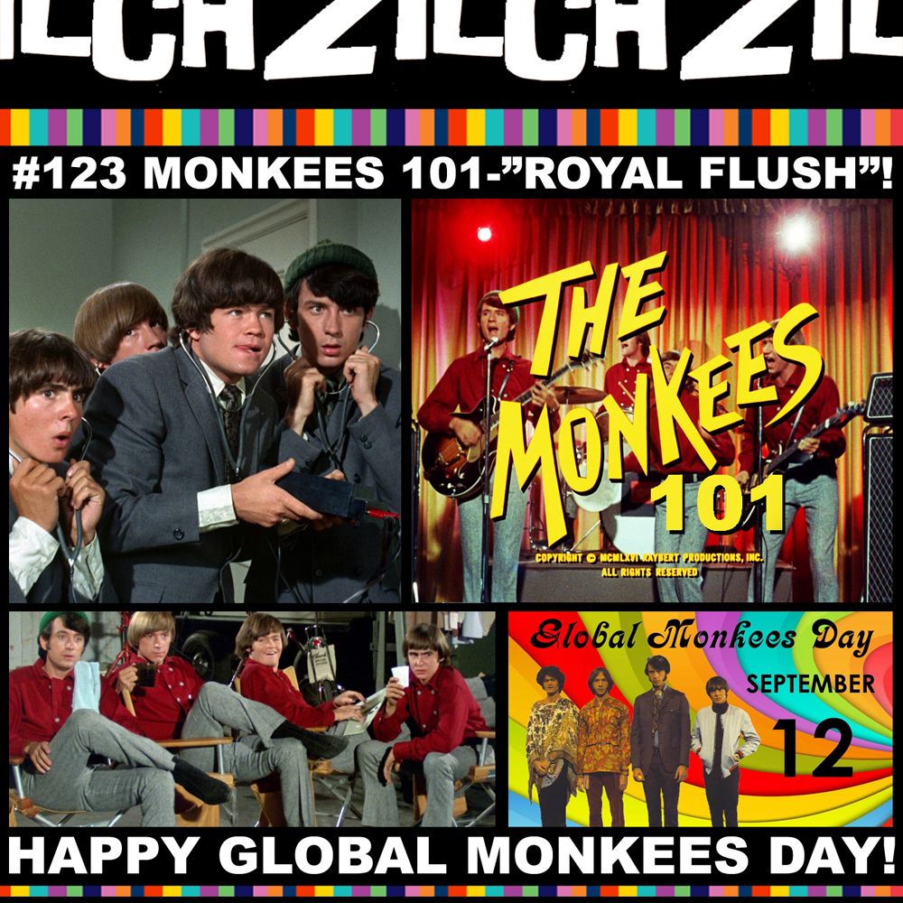 Rosanne Co-Hosts Zilch #123 Monkees 101 – “Royal Flush”