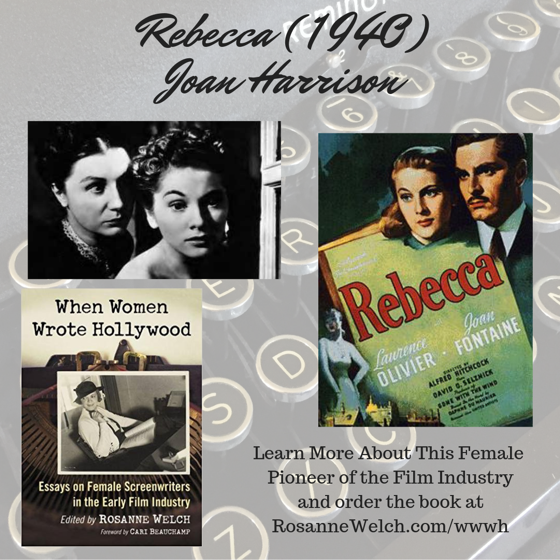 When Women Wrote Hollywood - 37 in a series - Rebecca - Wr: Joan Harrison, Dir: Alfred Hitchcock