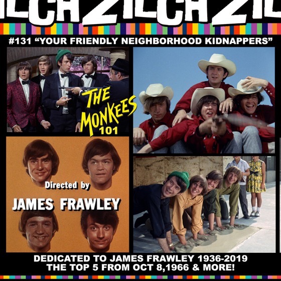 Rosanne co-hosts Zilch #131: Monkees 101: our Friendly Neighborhood Kidnappers [Audio]