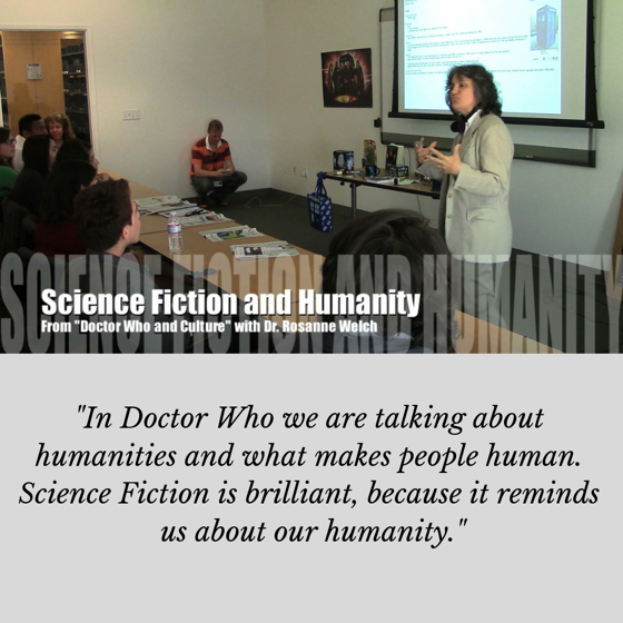 Quotes from Rosanne Welch, Ph.D – Science Fiction and Humanity – 1 in a series