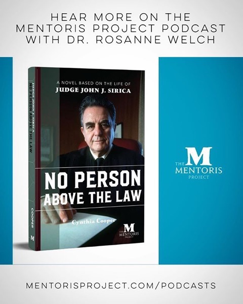 The Mentoris Project Podcast: No Person Above the Law: A Novel Based on the Life of Judge John J. Sirica. [Podcast]