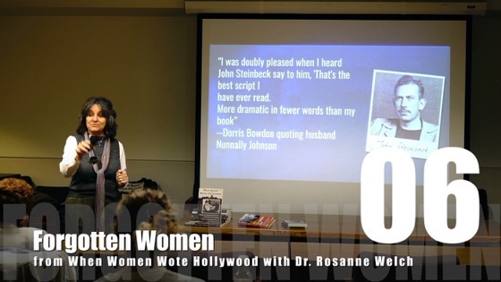 06 Forgotten Women from  “When Women Wrote Hollywood” with Dr. Rosanne Welch [Video] (1 minute)