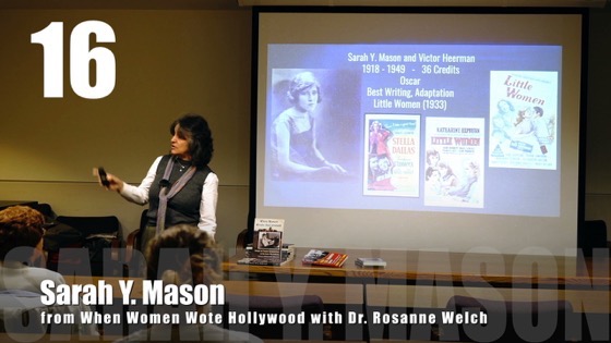 16 Sarah Y. Mason from “When Women Wrote Hollywood” with Dr. Rosanne Welch [Video] (1 minute 15 seconds)