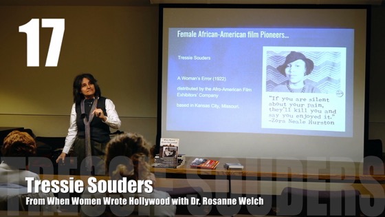 17 Tressie Souders from “When Women Wrote Hollywood” with Dr. Rosanne Welch [Video] (49 seconds)