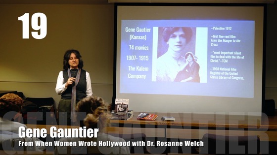 19 Gene Gauntier from “When Women Wrote Hollywood” with Dr. Rosanne Welch [Video] (32 seconds)