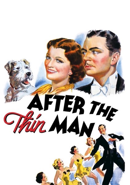 From The “When Women Wrote Hollywood” Archives 17: After the Thin Man. Wrs: Frances Goodrich, Albert Hackett, and Dashiell Hammett. Dir: Van Dyke W. S. Metro-Goldwyn-Mayer, 1936, USA  112 mins.