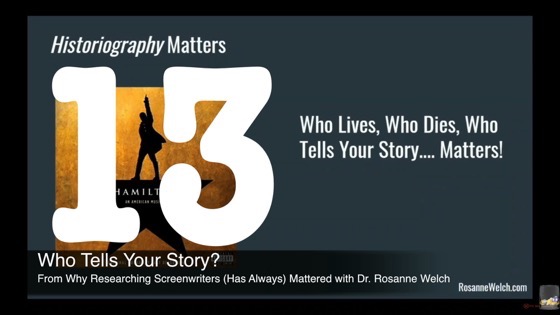 13 Who Tells Your Story from Why Researching Screenwriters (has Always) Mattered [Video] (28 seconds)