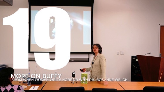 19 More On Buffy from When Women Write Horror with Dr. Rosanne Welch [Video] (39 seconds)