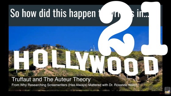 21 Truffaut and The Auteur Theory from Why Researching Screenwriters (has Always) Mattered [Video] (56 seconds)