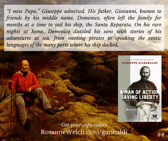 “A Man Of Action Saving Liberty: A Novel Based On The Life Of Giuseppe Garibaldi” – 4 in a series