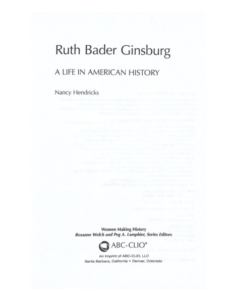 Our New Book: Women Making History: Ruth Bader Ginsburg by Nancy Hendriks - Part of new series from ABC-Clio Edited by Dr. Rosanne Welch and Dr. Peg Lamphier