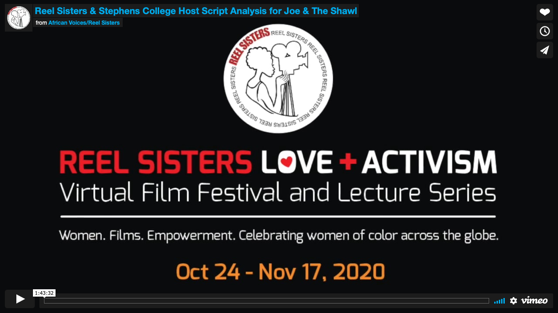 Reel Sisters Virtual Film Festival and Lecture Series 2020 – Dr. Rosanne Welch and Dawn Comer Jefferson Analyze The Script, Joe & The Shawl [Video] (1 hour 42 minutes)