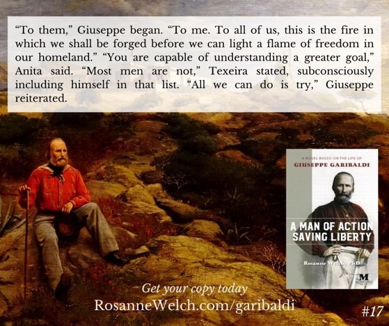 “A Man Of Action Saving Liberty: A Novel Based On The Life Of Giuseppe Garibaldi” – 17 in a series