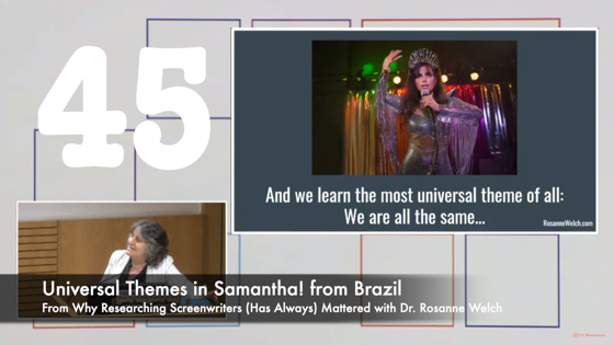 45 Universal Themes in Samantha! from Brazil  from Why Researching Screenwriters Has Always Mattered [Video] (37 seconds)