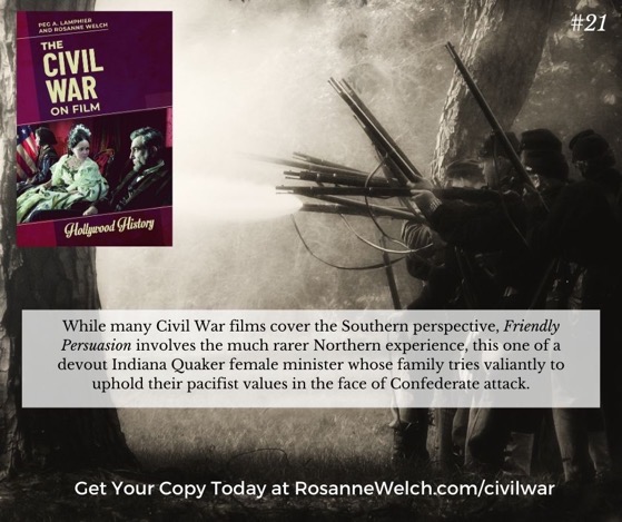 The Civil War On Film – 21 in a series – Friendly Persuasion involves the much rarer Northern experience