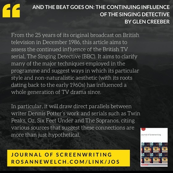 From The Journal Of Screenwriting V4 Issue 3: And the beat goes on: The continuing influence of The Singing Detective by Glen Creeber