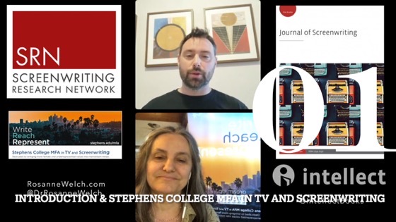 01 Introduction and Stephens College MFA In TV and Screenwriting from In Conversation with Dr. Rosanne Welch and Intellect Books [Video]