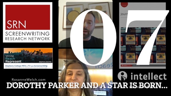 07 Dorothy Parker and A Star Is Born from In Conversation with Dr. Rosanne Welch: Screenwriter