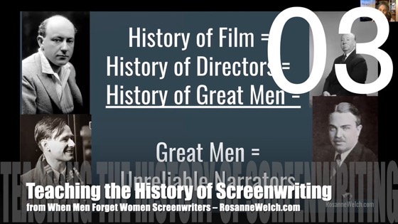 03 Teaching the History of Screenwriting from When Men Forget Women: The Many Ways Male Screenwriters Fail to Mention their Female Colleagues [Video]