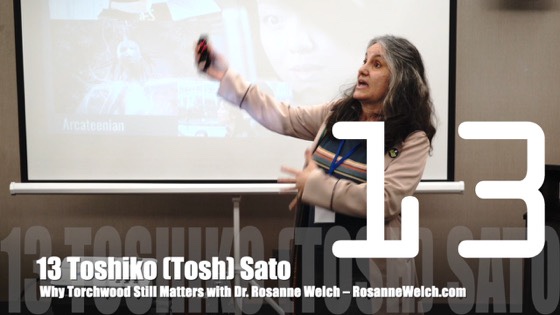 13 Toshiko (Tosh) Sato from Why Torchwood Still Matters with Dr. Rosanne Welch, San Diego Who Con 2021 [Video]