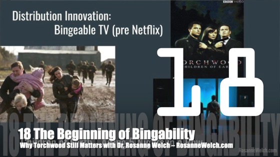 18 The Beginning of Bingability from Why Torchwood Still Matters (2021) with Dr. Rosanne Welch , San Diego Who Con 2021 [Video]