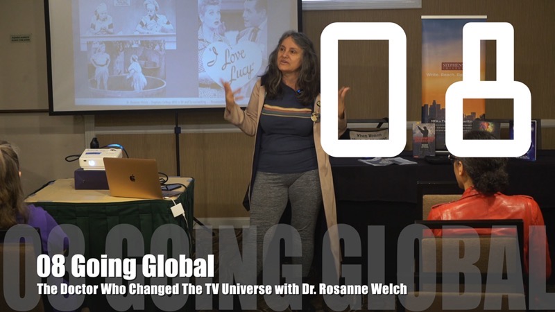 08 Going Global from The Doctor Who Changed the TV Universe – Dr. Rosanne Welch [Video]