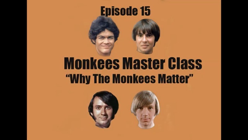 Ep 15- MONKEES MASTER CLASS~Why The Monkees Matter with Rosanne Welch and JoeR