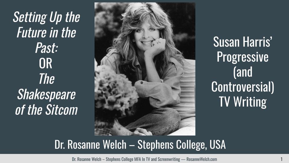 Rosanne’s Presentation on Television Writer-Genius Susan Harris [Video]